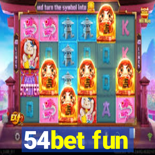 54bet fun